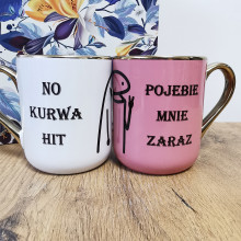 Kubek - "No kurwa HIT/Pojebie mnie zaraz" elegancki 330ml/400ml | Prezent z złotymi zdobieniami