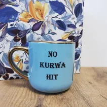 Kubek - "No kurwa HIT/Pojebie mnie zaraz" elegancki 330ml/400ml | Prezent z złotymi zdobieniami