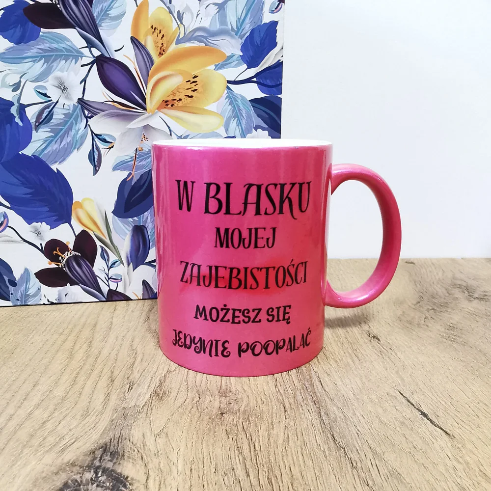 Kubek - "Korona jest zbędna/W blasku mojej zajebistości" 330ml Perłowy