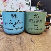 Elegancki kubek „Ile można słuchać tego pierdolenia”"Mi pizda jebana ciśnienie podniosła" 330 ml/400 ml