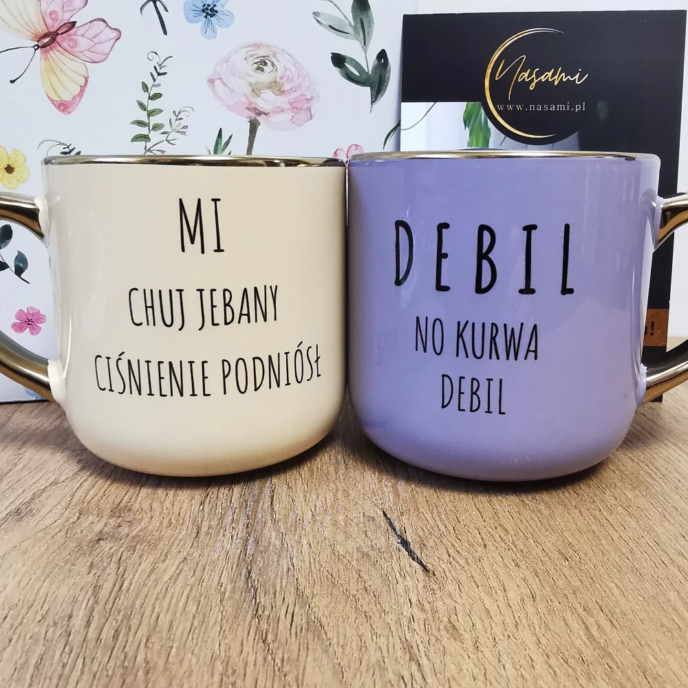 Elegancki kubek 'Mi chuj jebany ciśnienie podniósł/Debil no kurwa debil' 330ml/400ml | Prezent z humorem