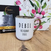 Elegancki kubek 'Mi chuj jebany ciśnienie podniósł/Debil no kurwa debil' 330ml/400ml | Prezent z humorem