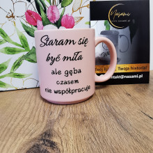 Kubek Pastelowy Staram się być miła ale gęba nie współpracuje 330ml