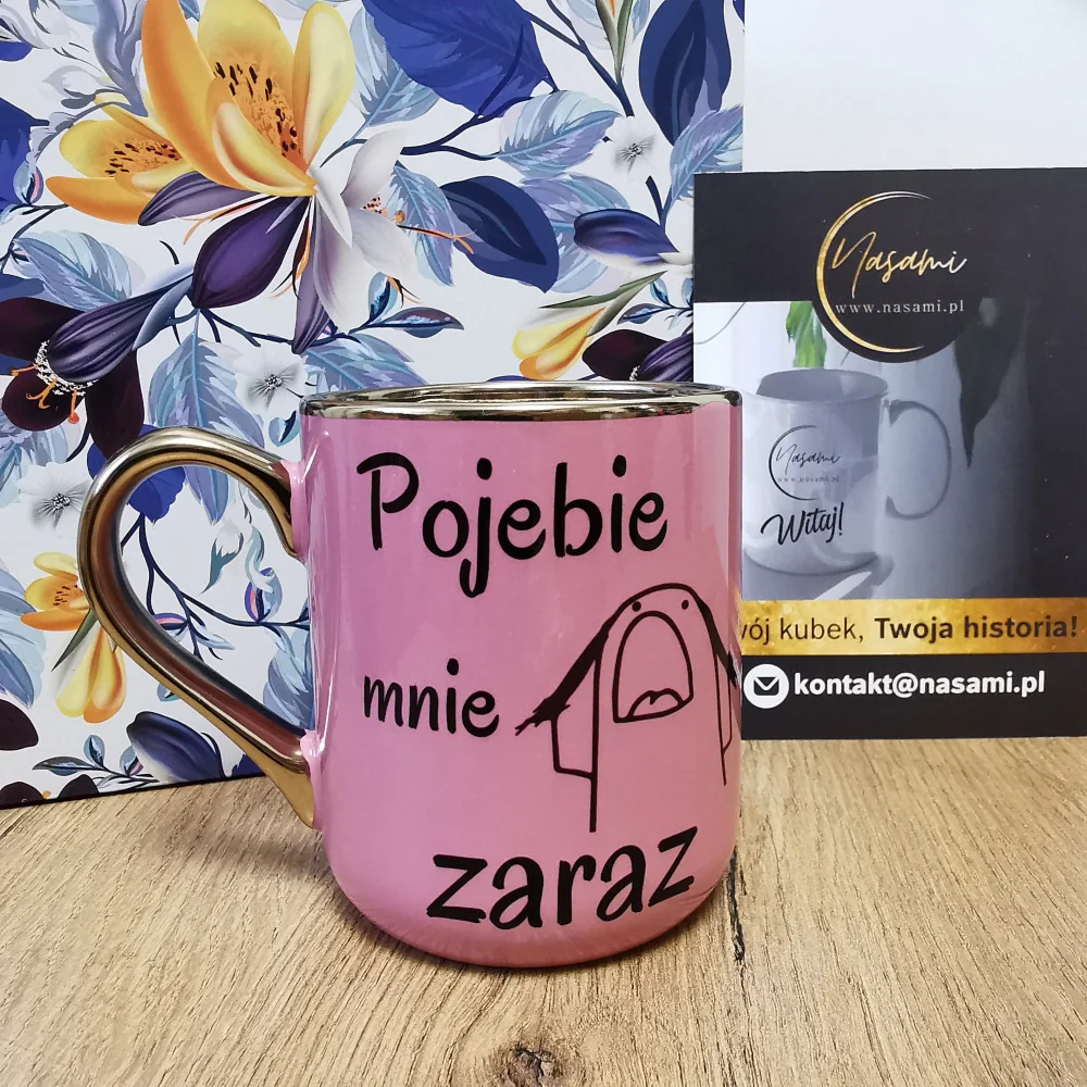 Elegancki Kubek "Pojebie mnie zaraz" – 330 ml / 400 ml
