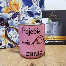 Elegancki Kubek "Pojebie mnie zaraz" – 330 ml / 400 ml