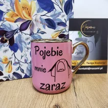 Elegancki Kubek "Pojebie mnie zaraz" – 330 ml / 400 ml