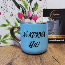 Kubek - No kurwa hit / Jesteś śliczna elegancki 330ml/400ml