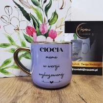 Kubek - Ciocia mama w wersji wyluzowanej elegancki 330ml/400ml