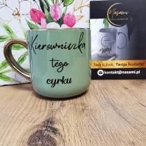 Elegancki kubek 'Kierowniczka tego cyrku/Proszę mnie nie wkurwiać' 330ml/400ml | Prezent z humorem