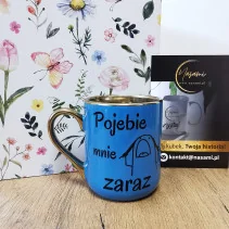 Elegancki Kubek "Pojebie mnie zaraz" – 330 ml / 400 ml