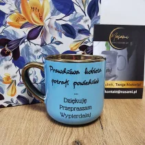 Elegancki Kubek "Prawdziwa kobieta potrafi powiedzieć... Dziękuje Przepraszam Wypierdalaj" – 330 ml / 400 ml