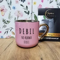 Elegancki kubek 'Mi chuj jebany ciśnienie podniósł/Debil no kurwa debil' 330ml/400ml | Prezent z humorem