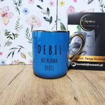 Elegancki kubek 'Mi chuj jebany ciśnienie podniósł/Debil no kurwa debil' 330ml/400ml | Prezent z humorem