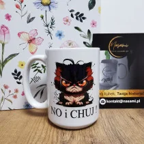 Kubek - NO i CHUJ