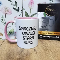 Kubek z humorystycznym napisem 'Smacznej kawusi stara ruro'