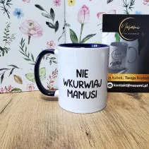Kubek - Nie wkurwiaj Mamusi