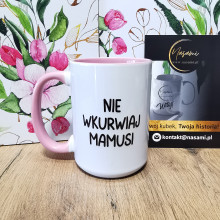 Kubek - Nie wkurwiaj Mamusi
