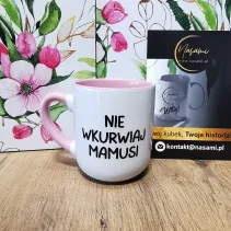 Kubek - Nie wkurwiaj Mamusi