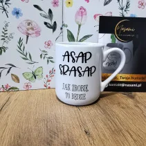 Kubek - ASAP SRASAP Jak zrobie to będzie 330ml lub 450ml