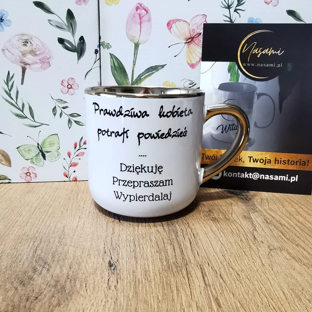 Elegante Tasse „Eine echte Frau kann sagen... Danke, es tut mir leid, Fuck off“ – 330 ml / 400 ml