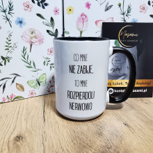 Kubek - Co mnie nie zabije to mnie rozpierdoli nerwowo