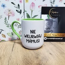 Kubek - Nie wkurwiaj Mamusi