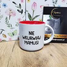 Kubek - Nie wkurwiaj Mamusi