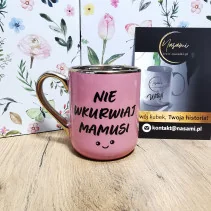 Elegancki Kubek "Nie wkurwiaj Mamusi" – 330 ml / 400 ml