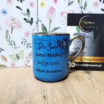 Elegancki Kubek "Dla świata jesteś MAMĄ dla nas jesteś całym światem" – 330 ml / 400 ml