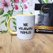 Kubek - Nie wkurwiaj Mamusi