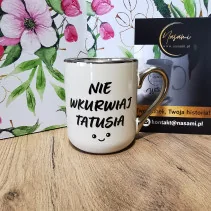Elegancki Kubek "Nie wkurwiaj Tatusia"