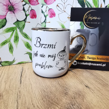 Elegancki Kubek "Brzmi jak nie mój problem" – 330 ml / 400 ml