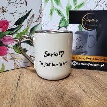 Kubek - Serio!? To jest kur*a hit! elegancki 330ml/400ml