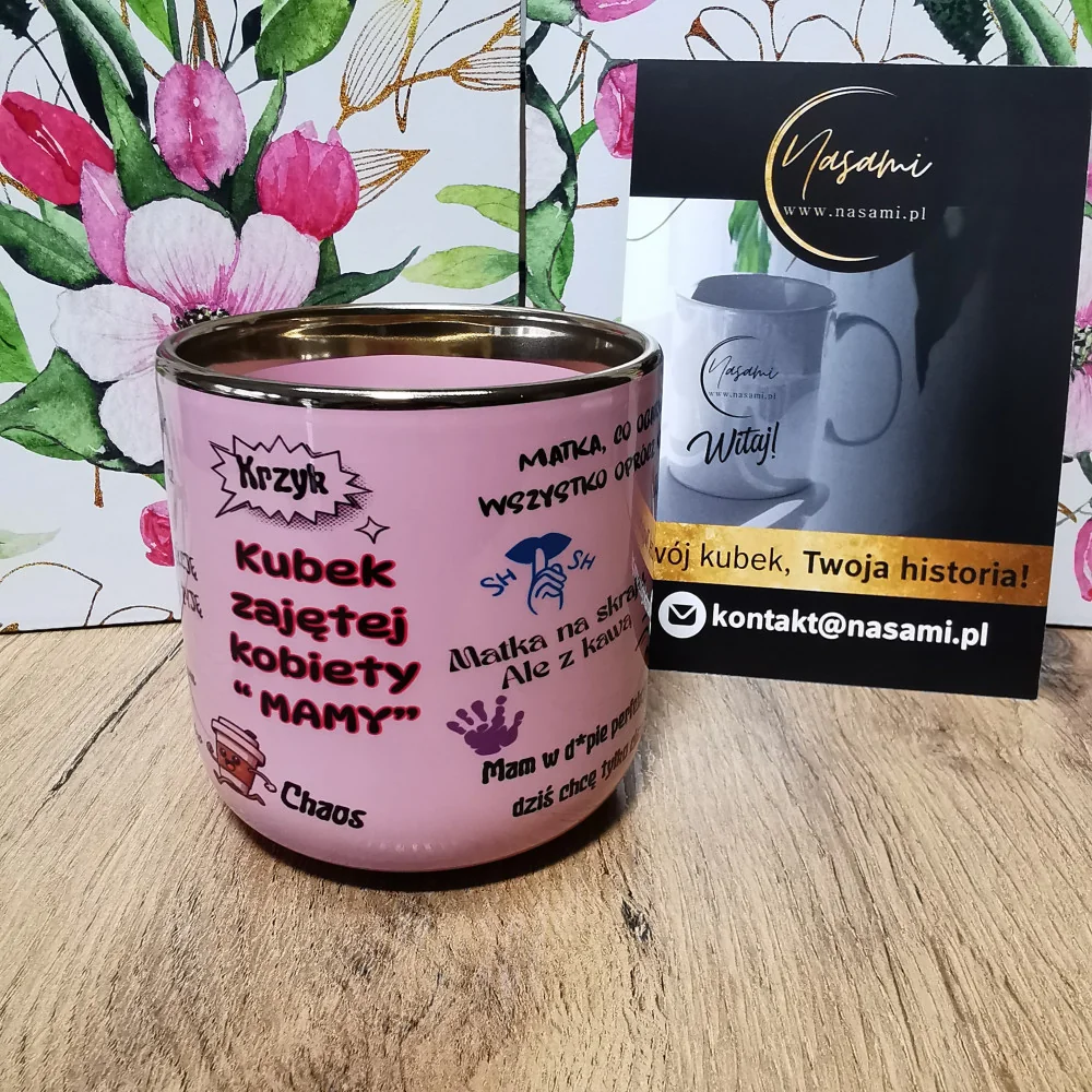 Elegancki Kubek "Kubek zajętej kobiety "MAMY" "
