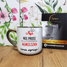 Elegancki Kubek "Aga nie prosi Agnieszka kurwa wymaga!" idealny prezent upominek