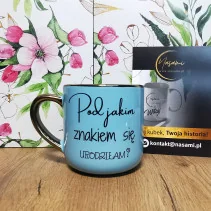 Elegancki Kubek "Pod jakim...