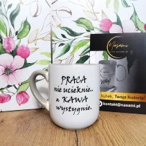 Kubek - Praca nie ucieknie...