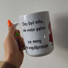 Kubek - Chce być miła ale ...