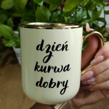 Kubek - "Wdech i kurwa wydech/dzień kurwa dobry" elegancki 330ml/400ml